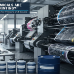 What Chemicals Are Used in Printing ? A Complete Industry Guide